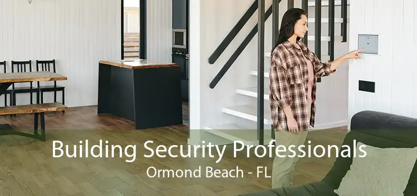 Building Security Professionals Ormond Beach - FL