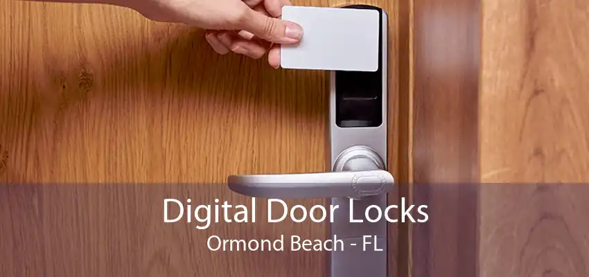 Digital Door Locks Ormond Beach - FL