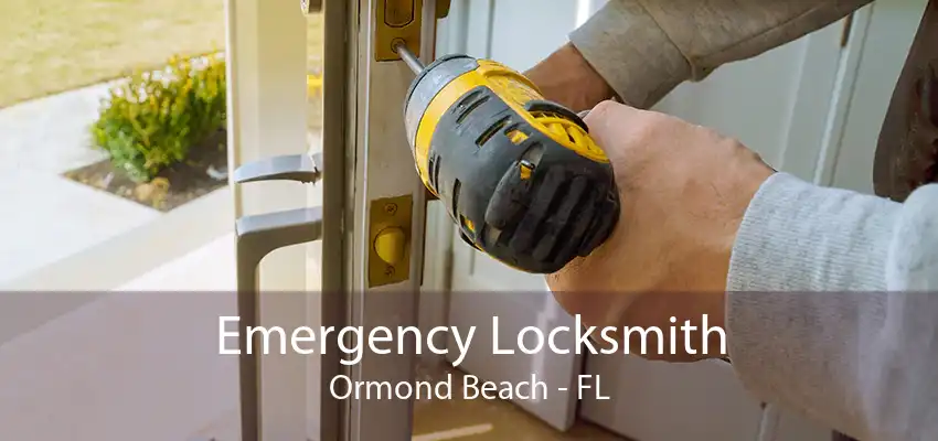 Emergency Locksmith Ormond Beach - FL