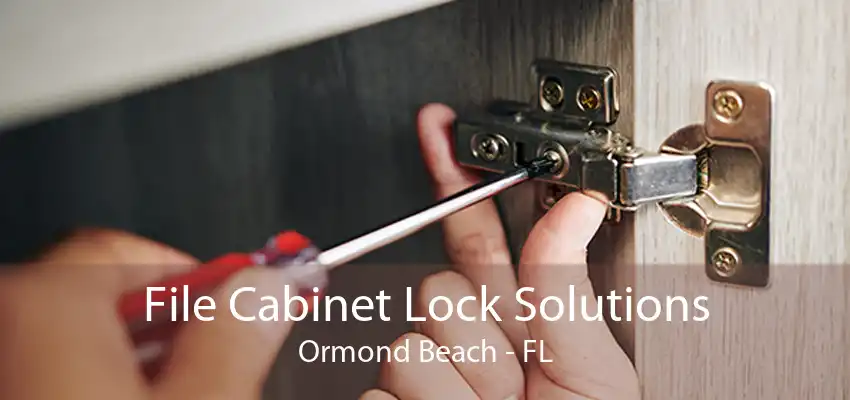 File Cabinet Lock Solutions Ormond Beach - FL