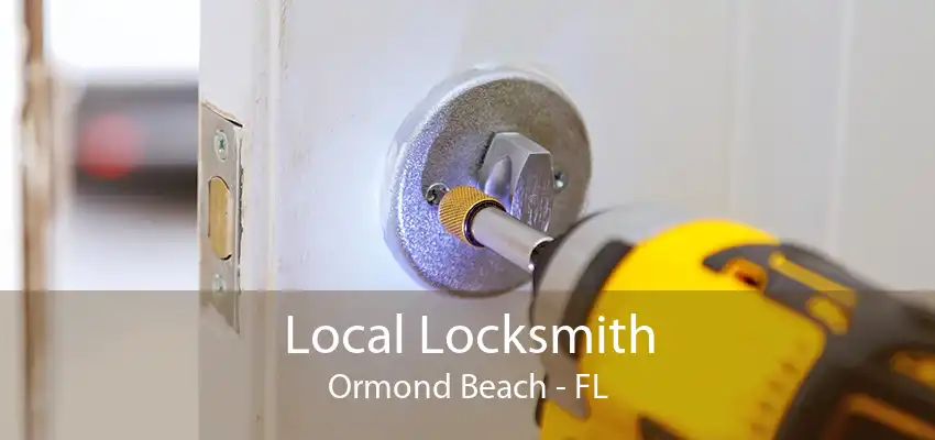 Local Locksmith Ormond Beach - FL