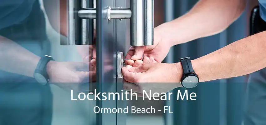 Locksmith Near Me Ormond Beach - FL