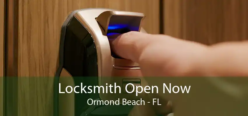 Locksmith Open Now Ormond Beach - FL