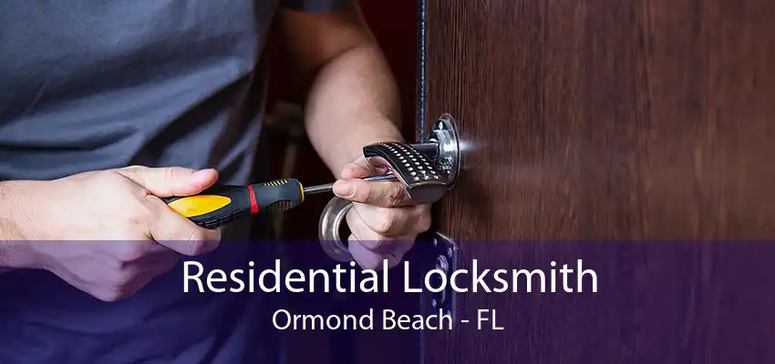 Residential Locksmith Ormond Beach - FL