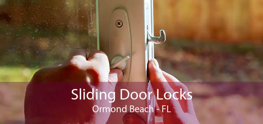 Sliding Door Locks Ormond Beach - FL